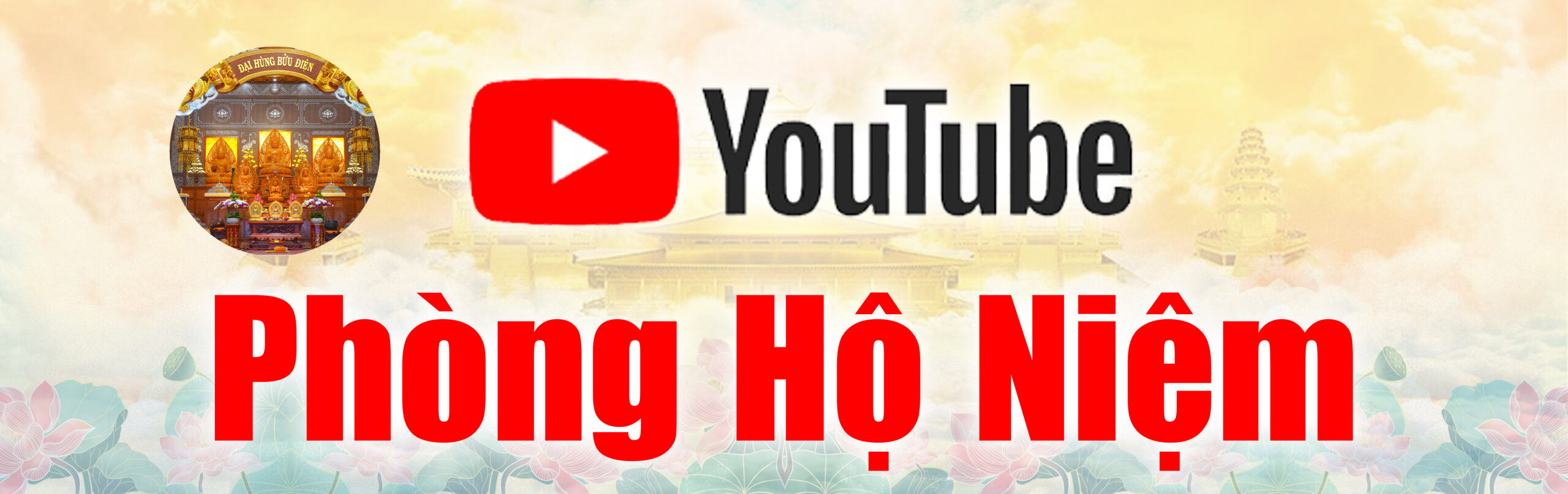 PHÒNG HỘ NIỆM - CHÙA QUAN THẾ ÂM